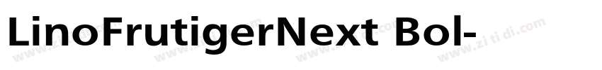 LinoFrutigerNext Bol字体转换
